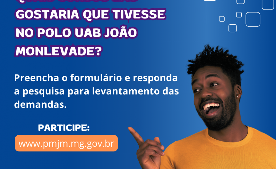 Secretaria de Educação e UAB João Monlevade promovem pesquisa  para identificar demanda por ...